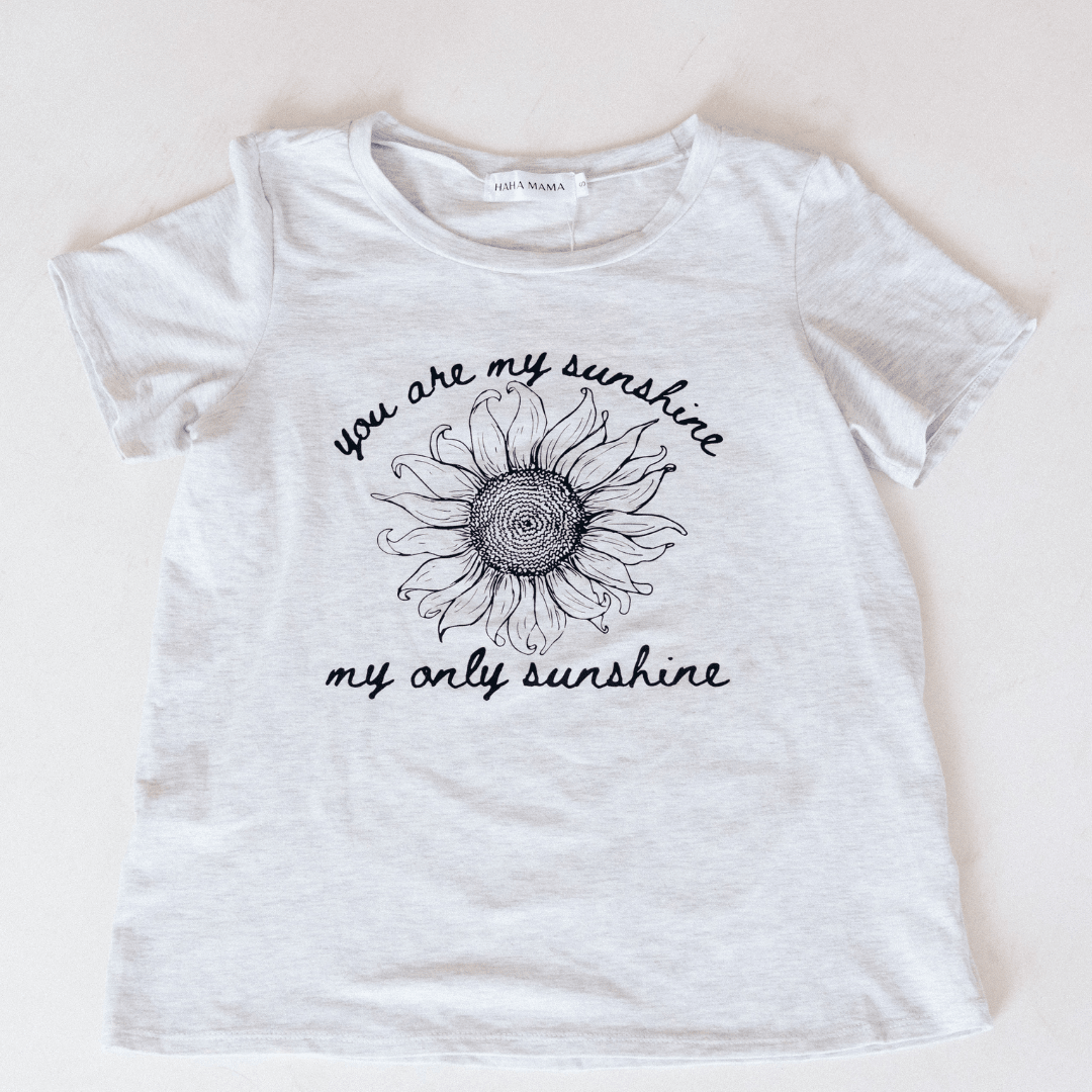 You Are My Sunshine, My Only Sunshine - HAHA MAMA Clothing